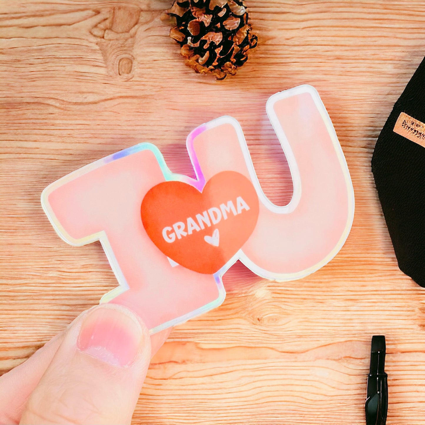 I Love You, Grandma Holographic Sticker