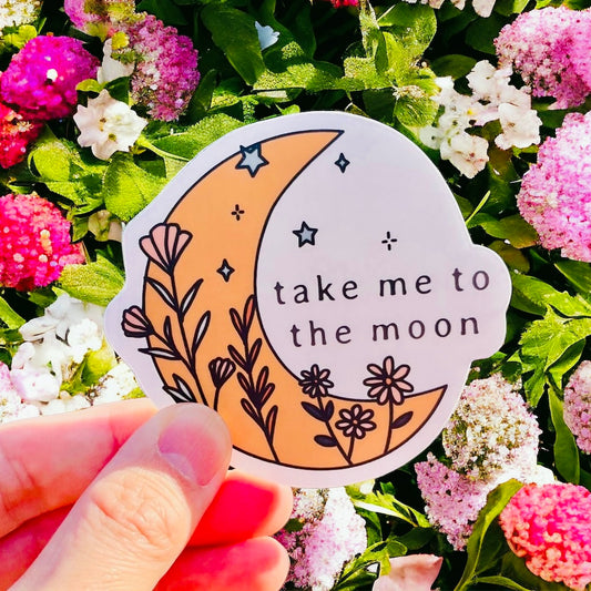 Take me to the Moon Vinyl Sticker | Adventure Stickers | Quote Sticker | Wanderlust