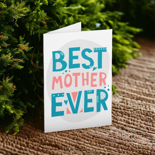 Best Mother Ever Mother's Day Card