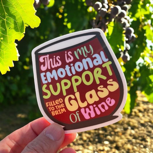 Emotional Support Glass of Wine Vinyl Sticker Happy Hour Wine Lovers