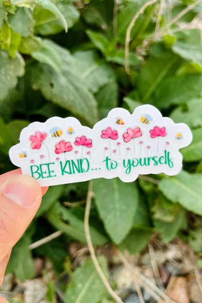 Bee Kind to Yourself Encouragement  and Self-Esteem Sticker