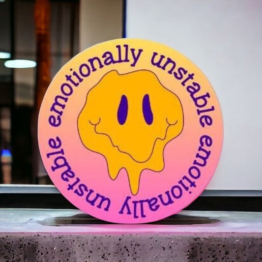 Emotionally Unstable - Mental Health Awareness Sticker