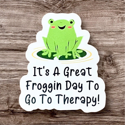 It’s A Great Froggin Day To Go To Therapy Sticker